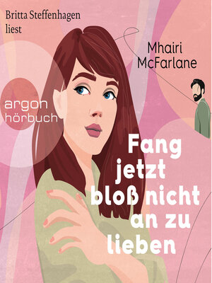 cover image of Fang jetzt bloß nicht an zu lieben (Ungekürzte Lesung)